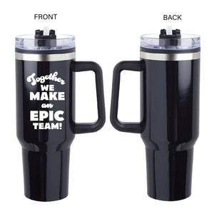 Custom: 40 oz Mega Mug Travel Tumbler - Epic Team