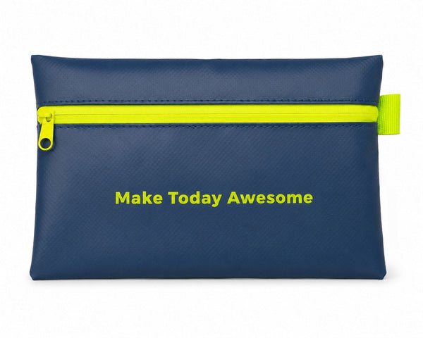 Make Today Awesome - Zip Pouch