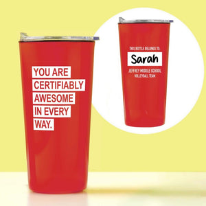 Custom: Road Trip Travel Mug - You Are Certifiably Awesome