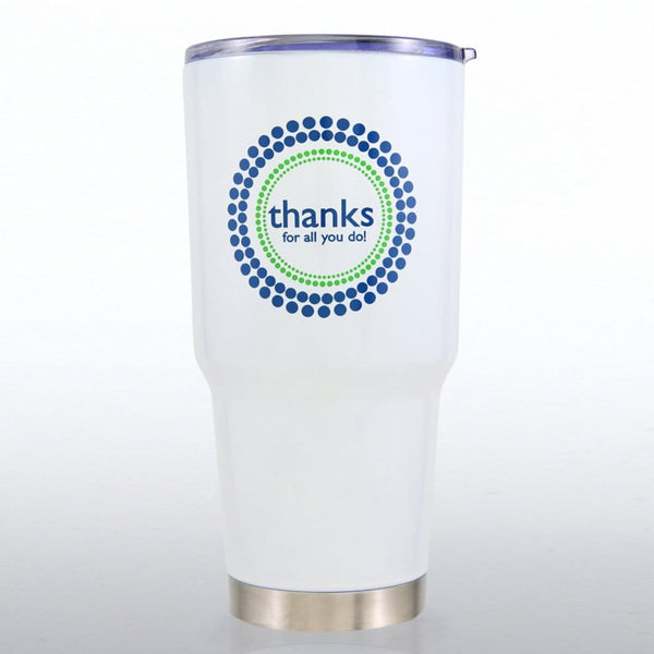 Big Sip Stainless Steel Tumbler - Thanks For All You Do
