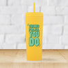 17 oz MonoColor Soft Finish Tumbler - Thanks For All You Do